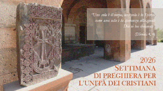 Testi per la Settimana di Preghiera per l'Unità dei Cristiani 2026 Testi per la Settimana di Preghiera per l'Unità dei Cristiani 2026